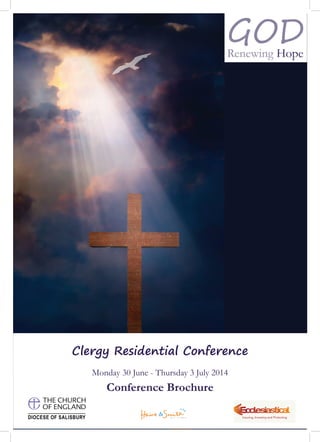 Clergy Residential Conference
Monday 30 June - Thursday 3 July 2014
Conference Brochure
 