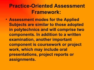 Practice-Oriented Assessment Framework:   ,[object Object]