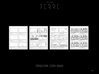 96
PRODUCTION: STORY-BOARD
 