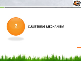 CLUSTERING MECHANISM2
 