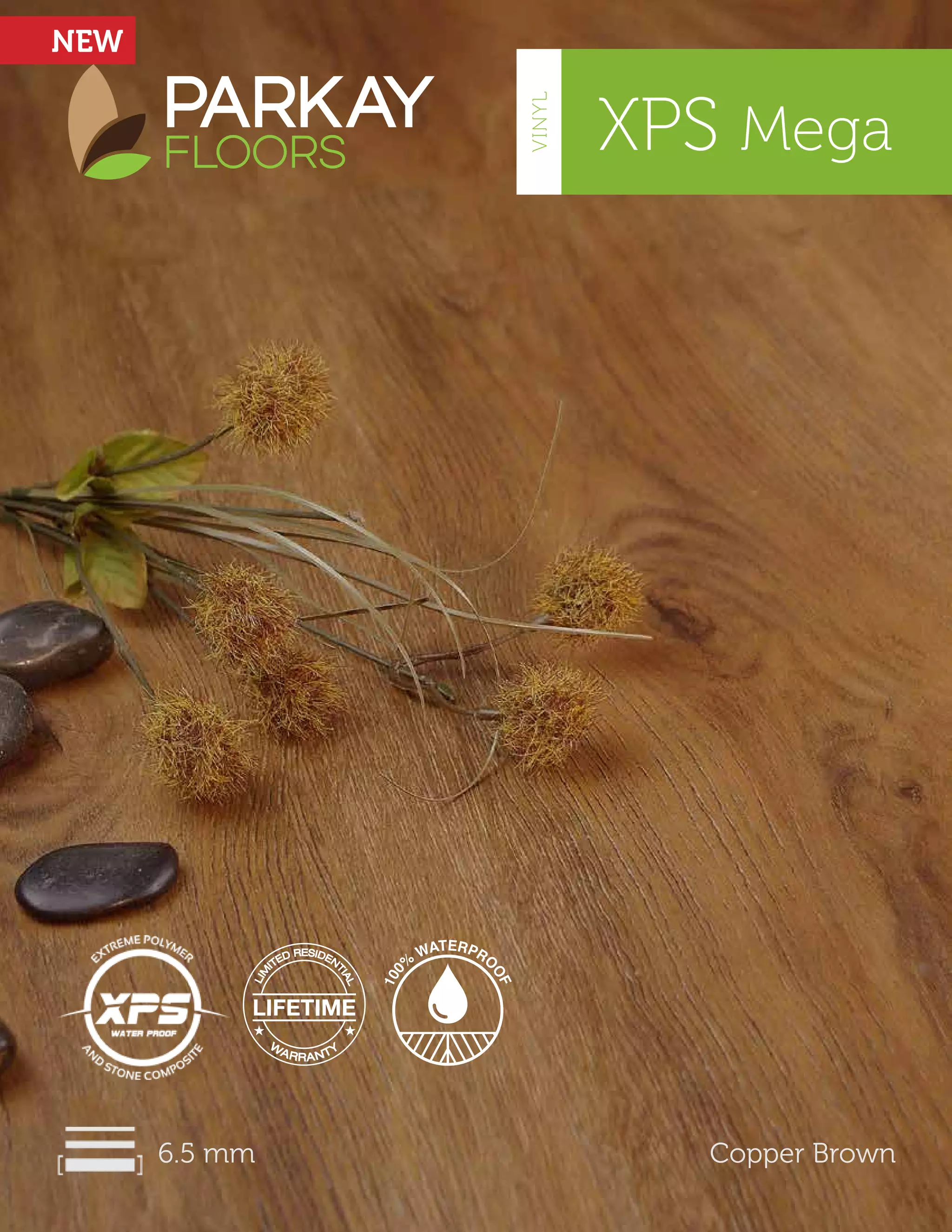 XPS Mega
6.5 mm Copper Brown
NEW
VINYL
 