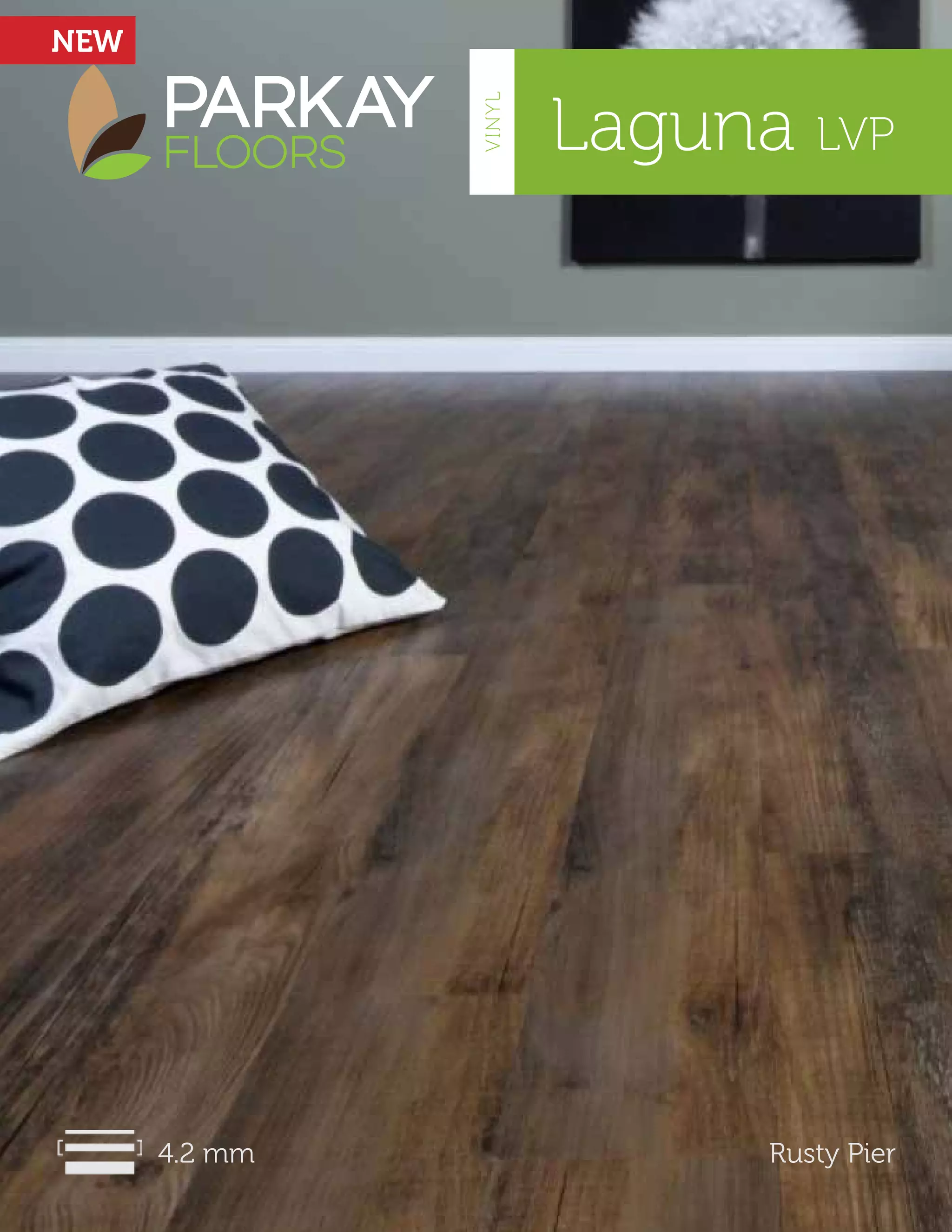 Laguna LVP
4.2 mm Rusty Pier
NEW
VINYL
 