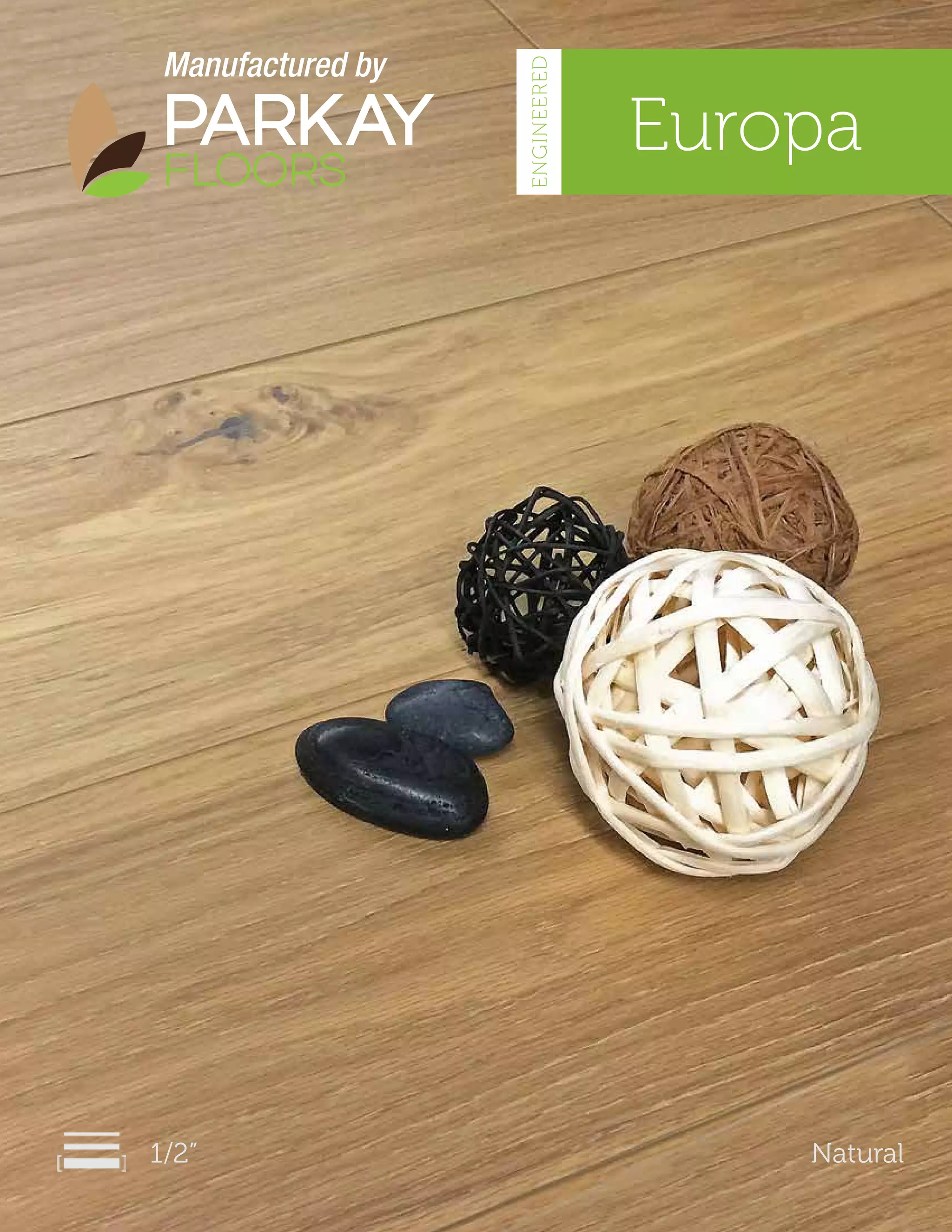 Europa
1/2” Natural
Manufactured by
ENGINEERED
 