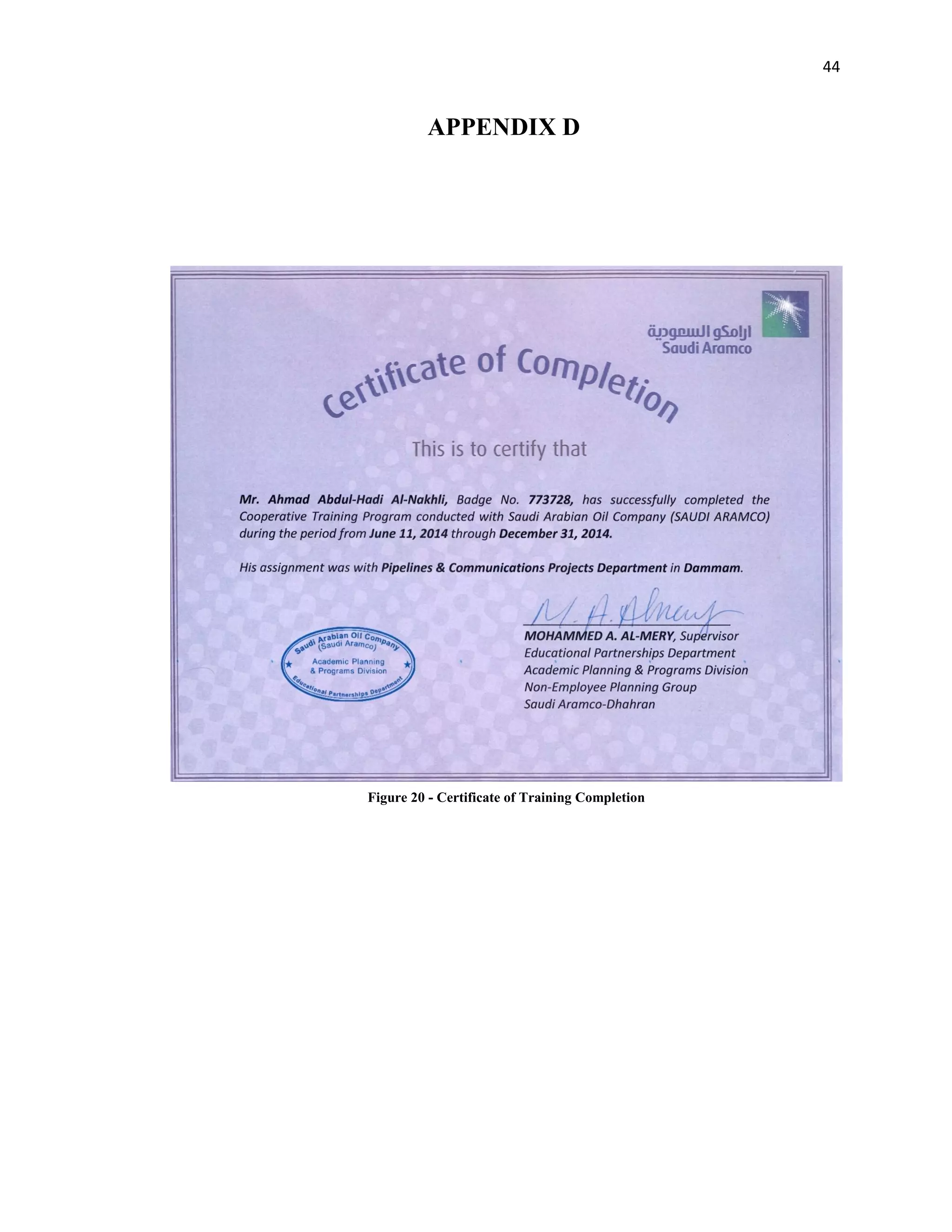 44
APPENDIX D
Figure 20 - Certificate of Training Completion
 
