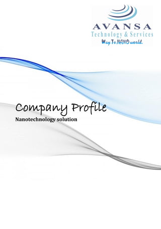 Company Profile
Nanotechnology solution
 
