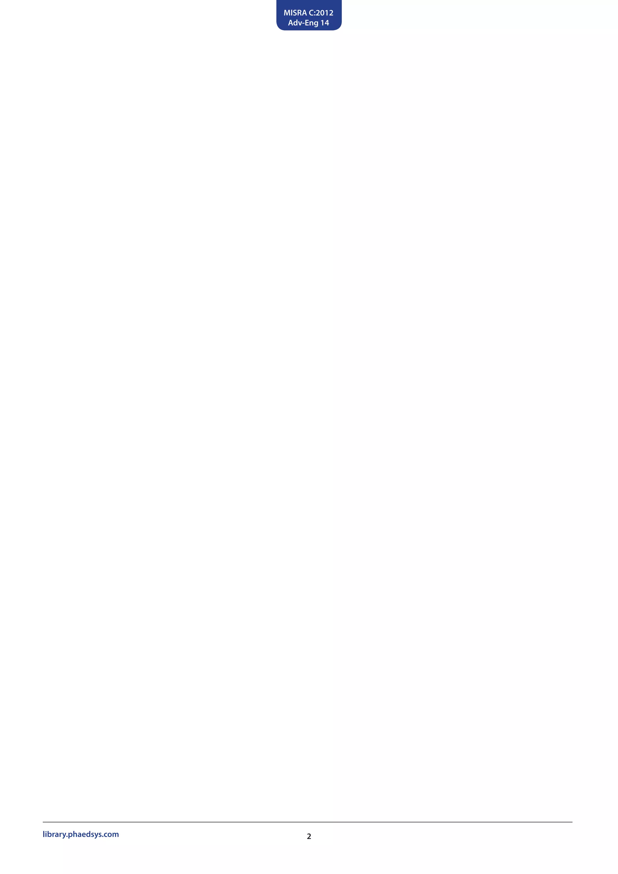 MISRA C:2012
Adv-Eng 14
2library.phaedsys.com
 