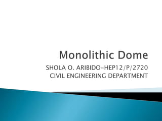 SHOLA O. ARIBIDO-HEP12/P/2720
CIVIL ENGINEERING DEPARTMENT
 