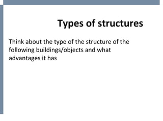 1 e bil - structures - 2nd part - types of structures | PPT