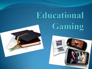 1 Educational Gaming