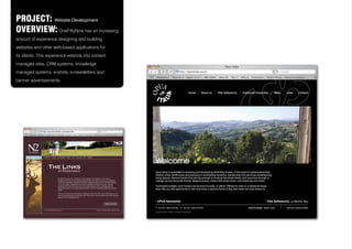 PROJECT: Website Development
OVERVIEW: OneFiftyNine has an increasing
amount of experience designing and building
websites and other web-based applications for
its clients. This experience extends into content
managed sites, CRM systems, knowledge
managed systems, e-shots, e-newsletters and
banner advertisements.
 