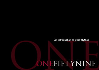 An introduction to OneFiftyNine
 