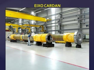 EIXO CARDAN
 