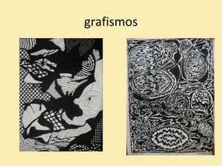 grafismos 
 