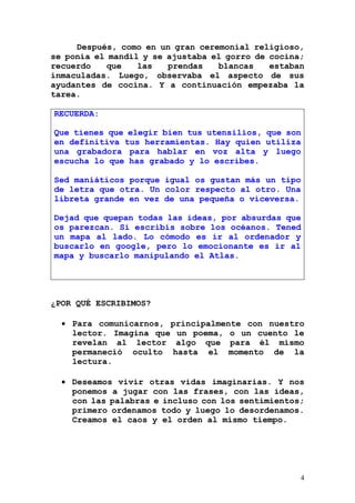 4
Después, como en un gran ceremonial religioso,
se ponía el mandil y se ajustaba el gorro de cocina;
recuerdo que las pre...