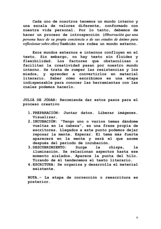 6
Cada uno de nosotros tenemos un mundo interno y
una escala de valores diferente, conformado con
nuestra vida personal. P...