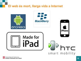 12
El web és mort, llarga vida a Internet
 