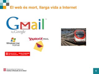 5
El web és mort, llarga vida a Internet
 