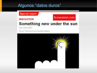 Algunos “datos duros”
 