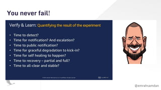 @emrahsamdan
You never fail!
 