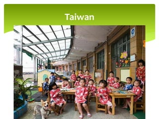 Taiwan
 