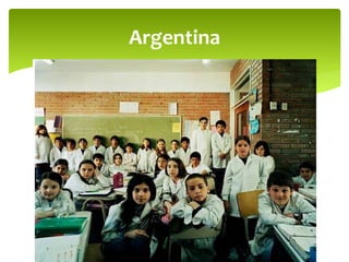 Argentina
 