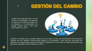Gestión del cambio - trabajo en equipo - la comunicación y su ...