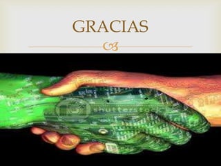 
GRACIAS
 