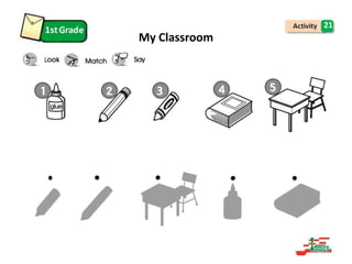21
My Classroom
 