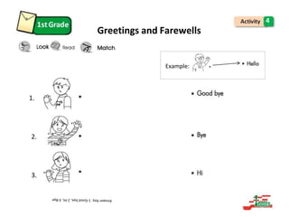 Example:
4
Greetings and Farewells
1.
2.
3.
 