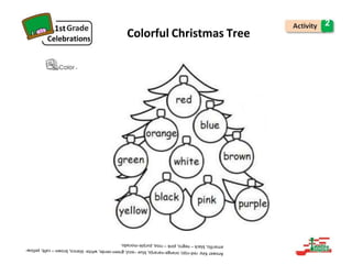 1st
Celebrations
2
Colorful Christmas Tree
.
 