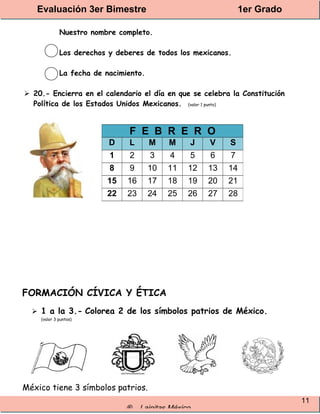 Evaluación 3er Bimestre 1er Grado
® Lainitas México
11
Nuestro nombre completo.
Los derechos y deberes de todos los mexica...