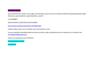 Hola primer grado!!
Esta semana vamos a realizar unos juegos muy divertidos, para lo cual van a necesitar pelotitas de pap...