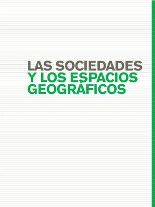 LAS SOCIEDADES
Y LOS ESPACIOS
GEOGRÁFICOS
03_CS.qxd 5/10/06 6:55 PM Page 31
 