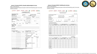 Procedimientos estandarizados para la vigilancia epidemiológica convencional
 