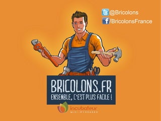 @Bricolons

/BricolonsFrance

 