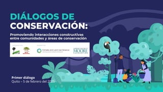 thumbnail of  Diálogos de Conservación – Taller en Quito, Ecuador