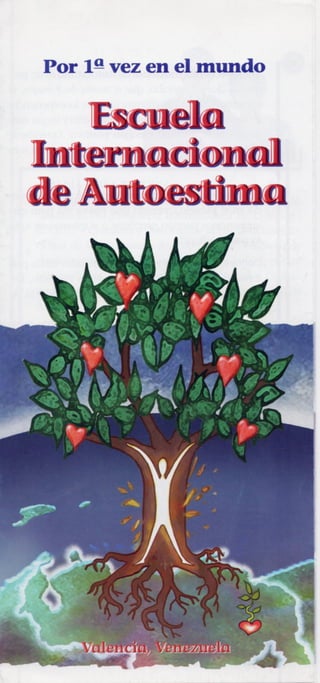 1ª escuela internacional de autoestima, 2002, Venezuela