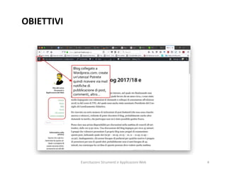 OBIETTIVI
Esercitazioni Strumenti e Applicazioni Web 4
 