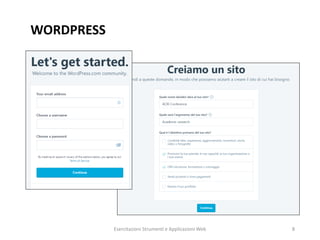 WORDPRESS
Esercitazioni Strumenti e Applicazioni Web 8
 