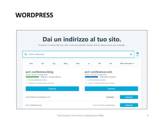 WORDPRESS
Esercitazioni Strumenti e Applicazioni Web 9
 