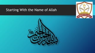 Starting With the Name of Allah
 