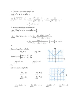 18.-Calcular a para que se cumpla que:
19.- Calcular b para que se cumpla que:
20.-
21.-