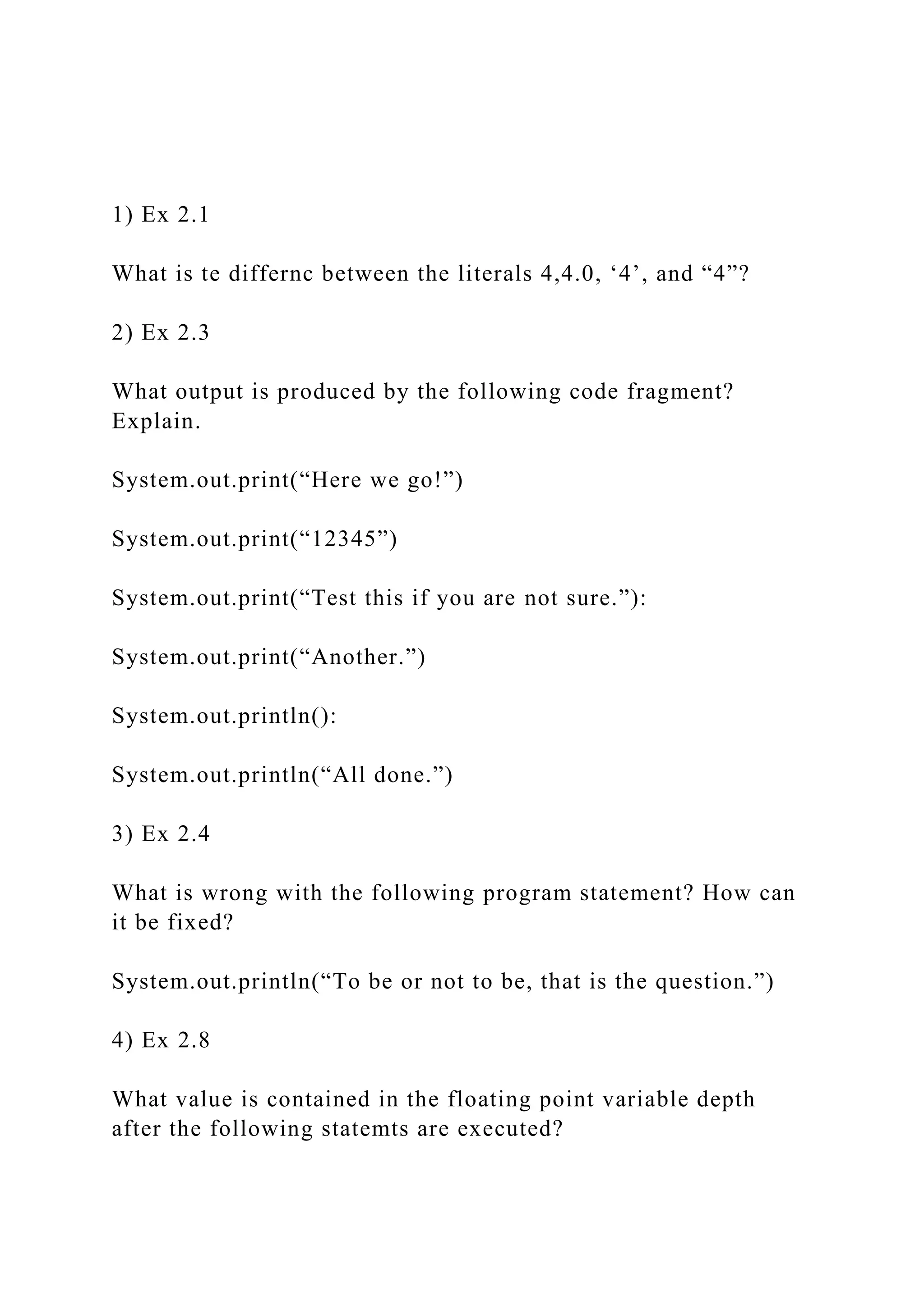 1) Ex 2.1What is te differnc between the literals 4,4.0, ‘4’ PDF