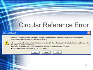 134
Circular Reference Error
 