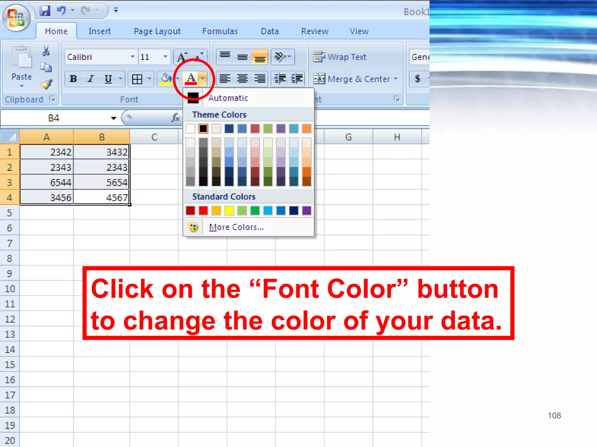 Click on the “Font Color” button to change the color of your data. 
