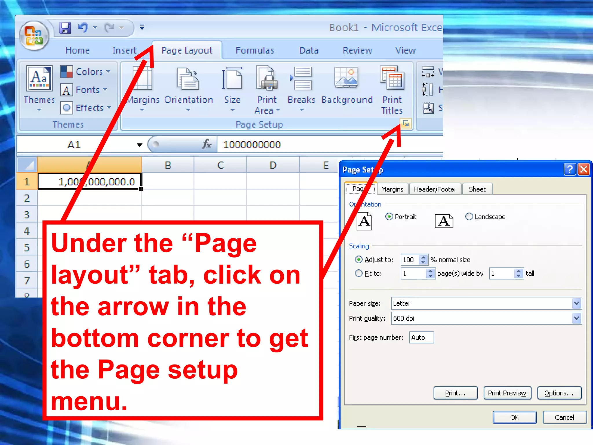 Under the “Page layout” tab, click on the arrow in the bottom corner to get the Page setup menu. 