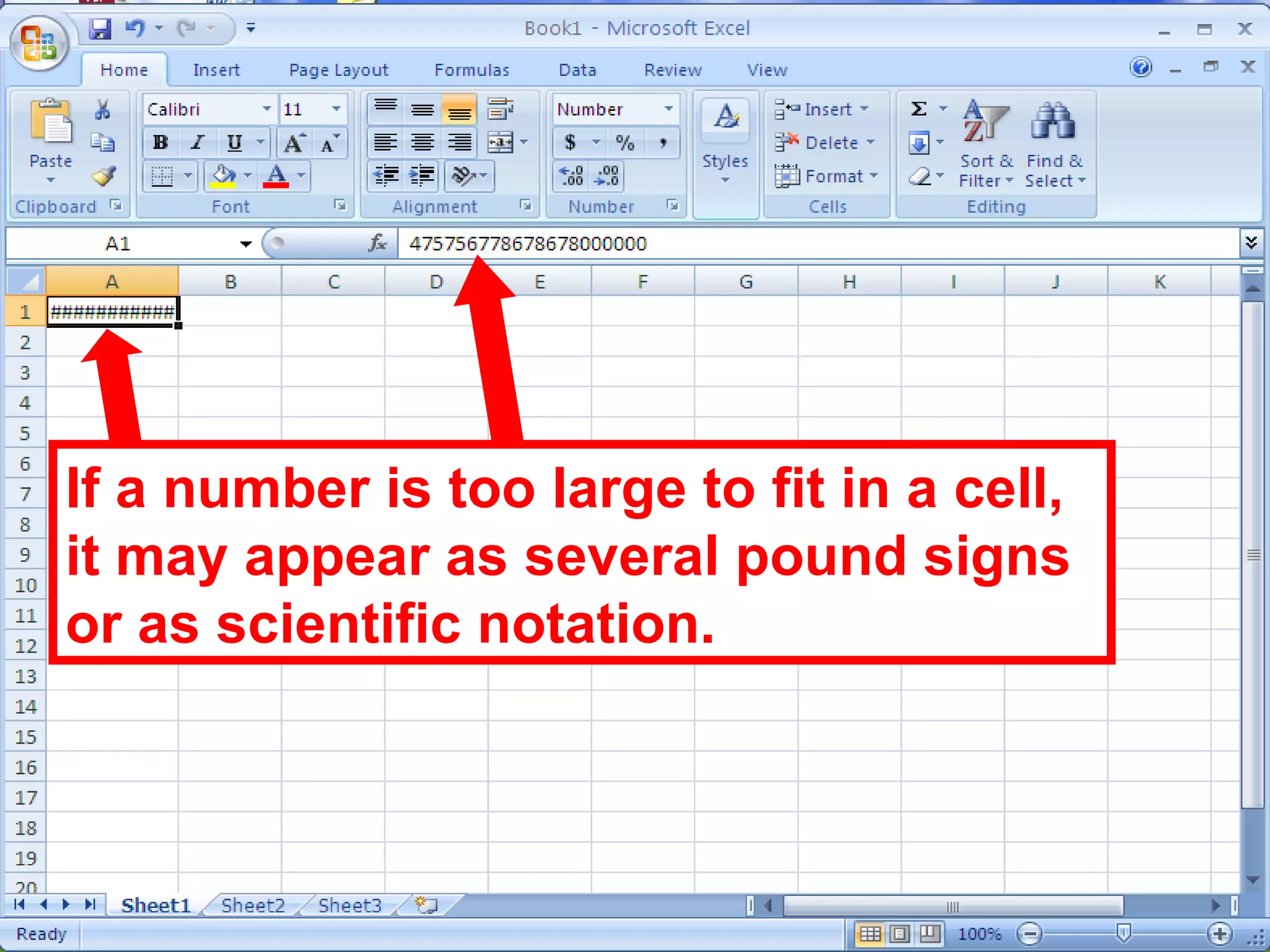 If a number is too large to fit in a cell, it may appear as several pound signs or as scientific notation. 