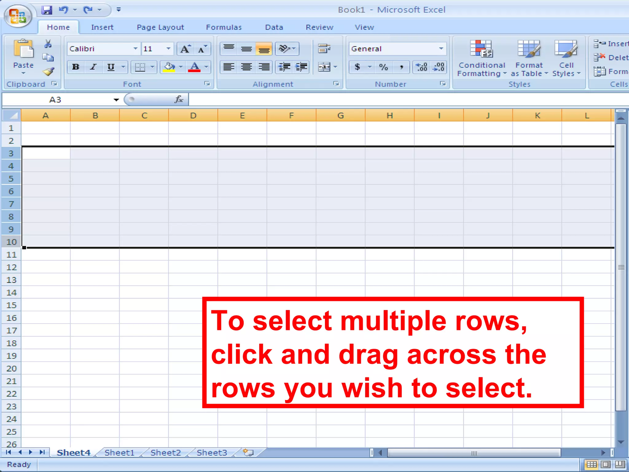 To select multiple rows, click and drag across the rows you wish to select. 