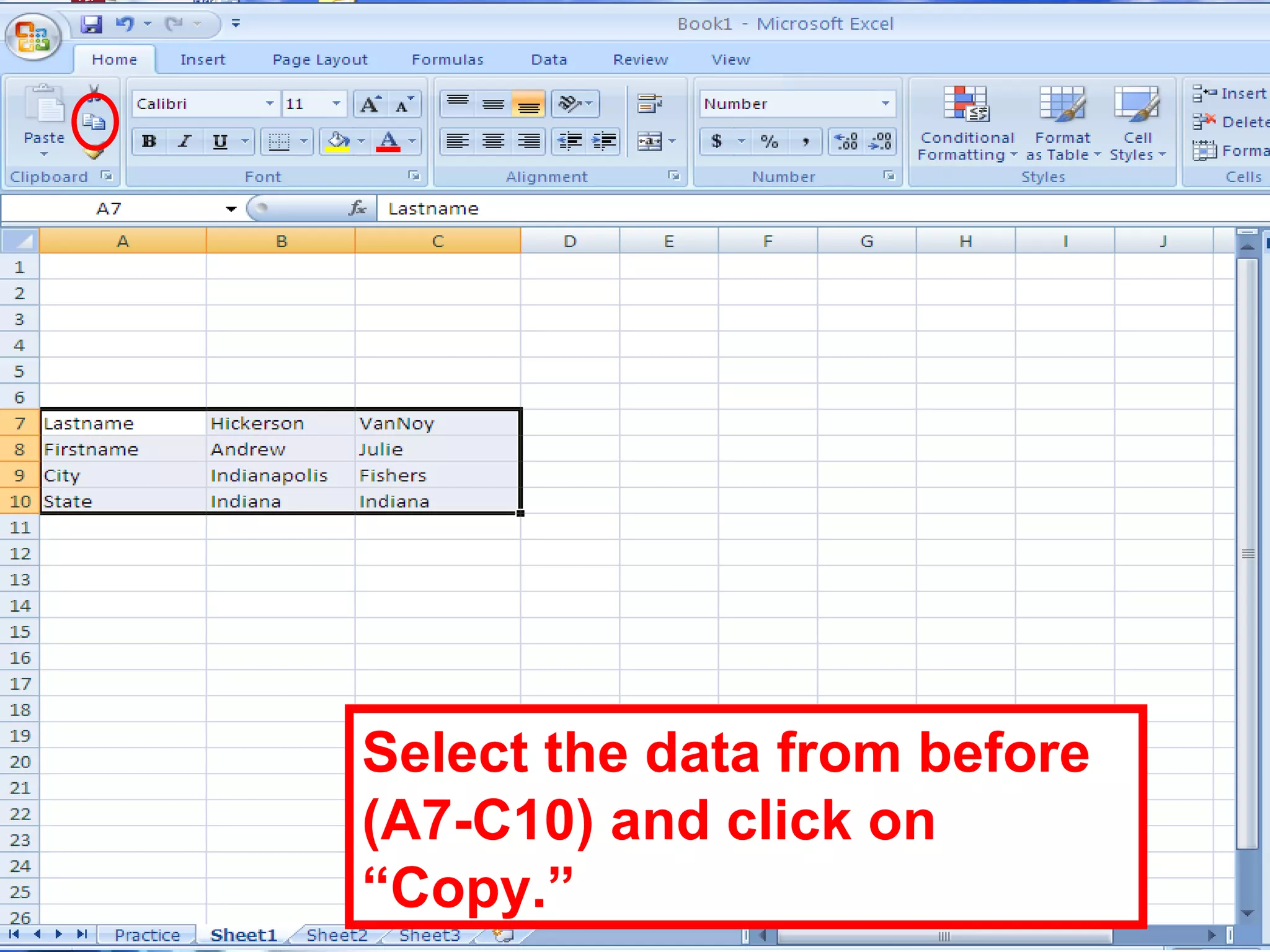 Select the data from before (A7-C10) and click on “Copy.” 