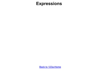 Expressions
Back to 123a-Home
 
